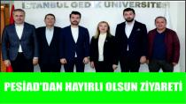 PESİAD'DAN GEDİK ÜNİVERSİTESİ'NE HAYIRLI OLSUN ZİYARETİ